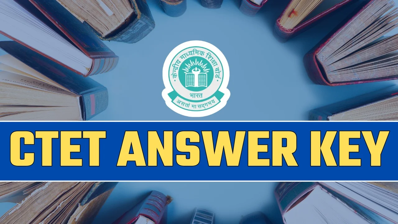 CTET Answer Key 2024 OUT